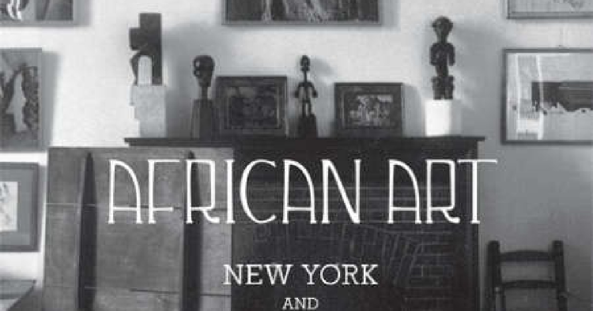 African Art, New York, and the AvantGarde at the Metropolitan Duende